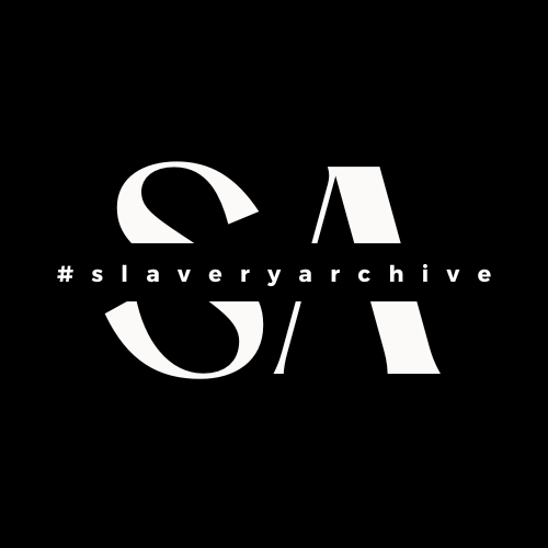 #Slaveryarchive